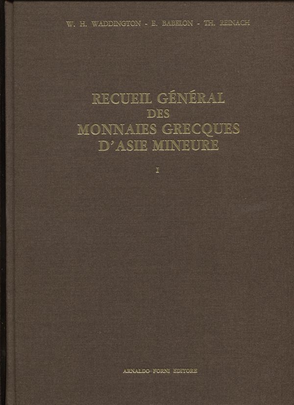 WADDINGTGTON W.H., BABELON E., TH. REINACH. – Recueil général des monnaies grecques d'Asie Mineure. 2 volumes. Part I and Part II. complete set Bologna, 1984. Pp. 640, plates,111. (Clain-Stefanelli 12