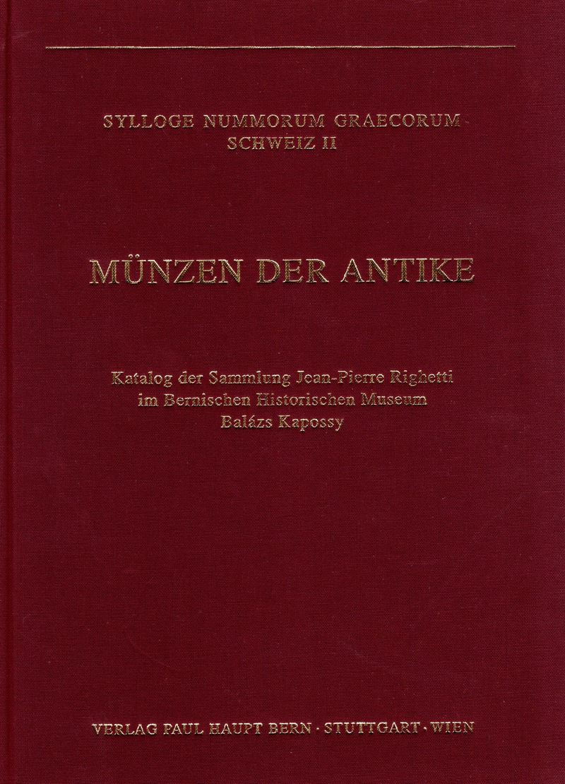 Balazs Kapossy, Sylloge Numorum Graecorum. Schweiz II - Münzen der Antike. Catalogo della collezi...
