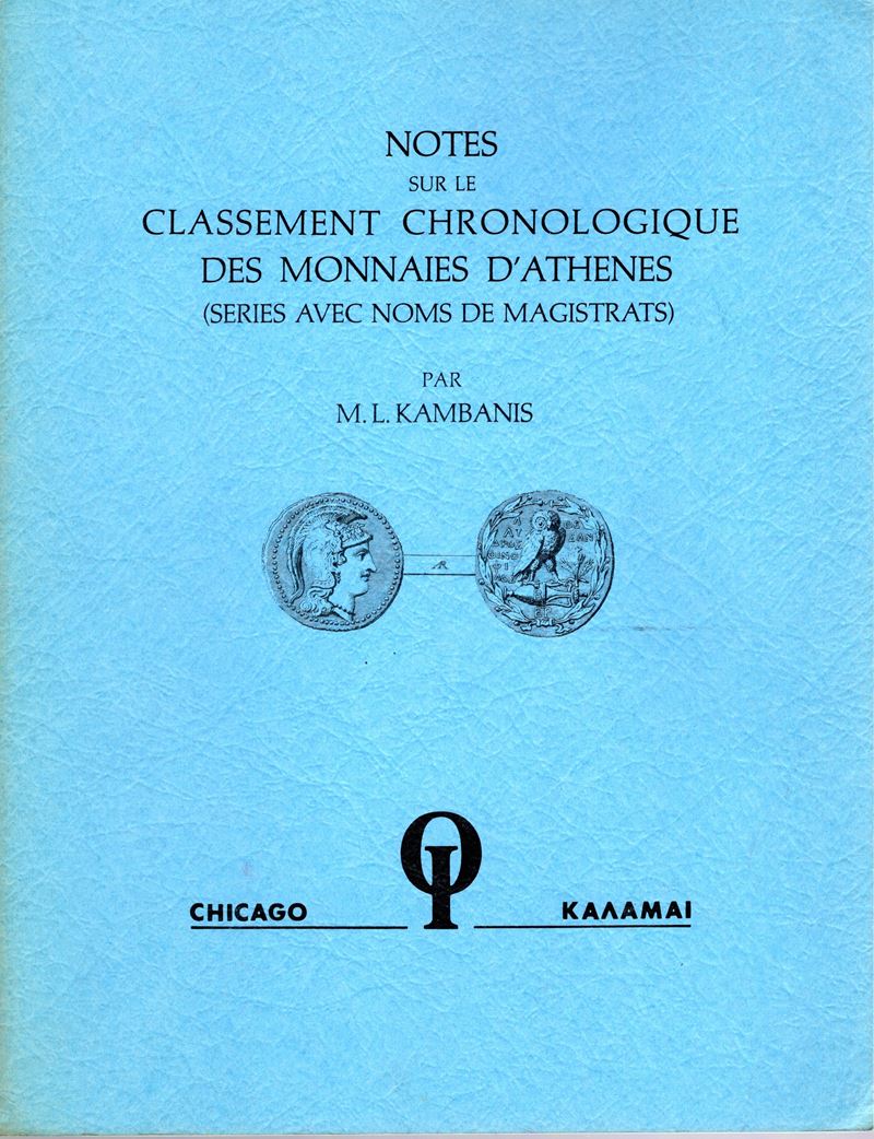 KAMBANIS M. L., Notes sur le classement cronologique des monnaies d’Athenes (serie con nomi di ma...