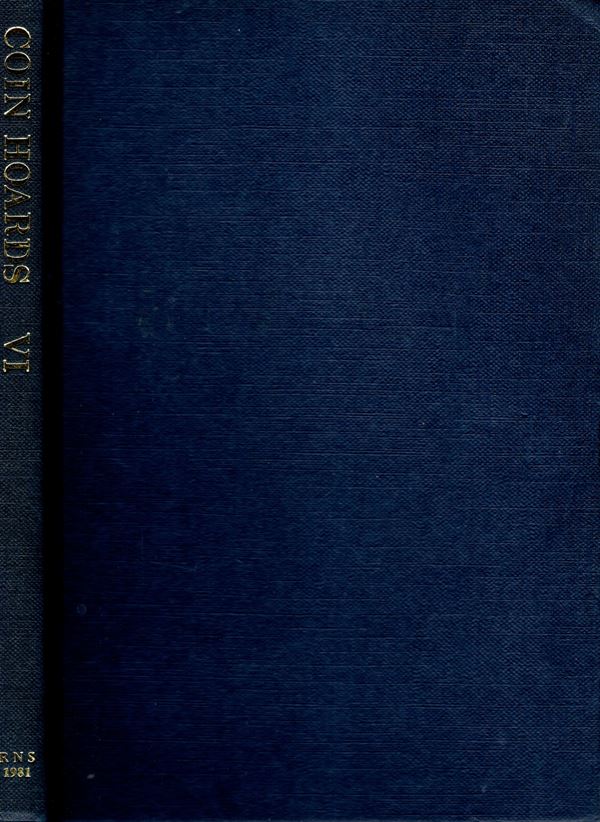 A.A.V.V. -  Coins Hoards volume VI. London, 1981. pp. 188, tavv. nel testo b\n. rilegatura editoriale rigida,  ottimo stato.