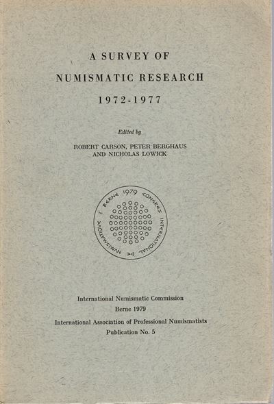International Numismatic Commission, A Survey of Numismatic Research 1972-1977