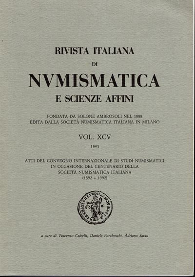 a.a.V.V. – r.I.n. Moneta e Non Moneta. Atti del C. Int. di Studi Numismatici.... Milano, 1993. Pp...
