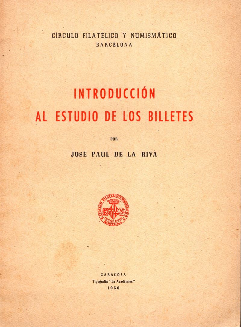 DE LA RIVA Josè Paul, Introducción al estudio de lo billetes – Manuale di cartamoneta spagnola