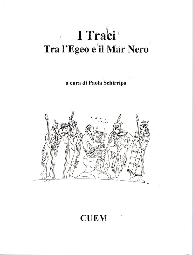 AA.-VV., I Traci; Tra l'Egeo e il Mar Nero - Milano, 2004, 255 pagine, illustrazioni nel testo