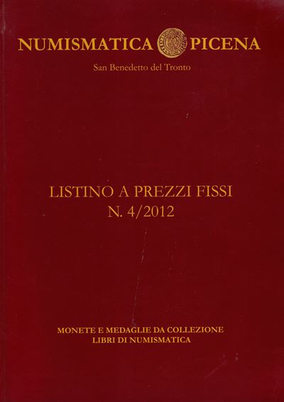 NUMISMATICA PICENA, Listino a prezzi fissi N. 4, anno 2012
