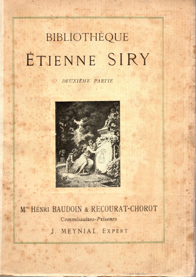 Meynal J., Catalogo della Biblioteca di Etienne Siry, II Parte, Libri Antichi e Moderni