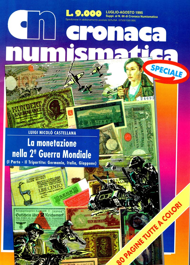 CASTELLANA Nicolò Luigi, La monetazione nella II Guerra Mondiale. I parte