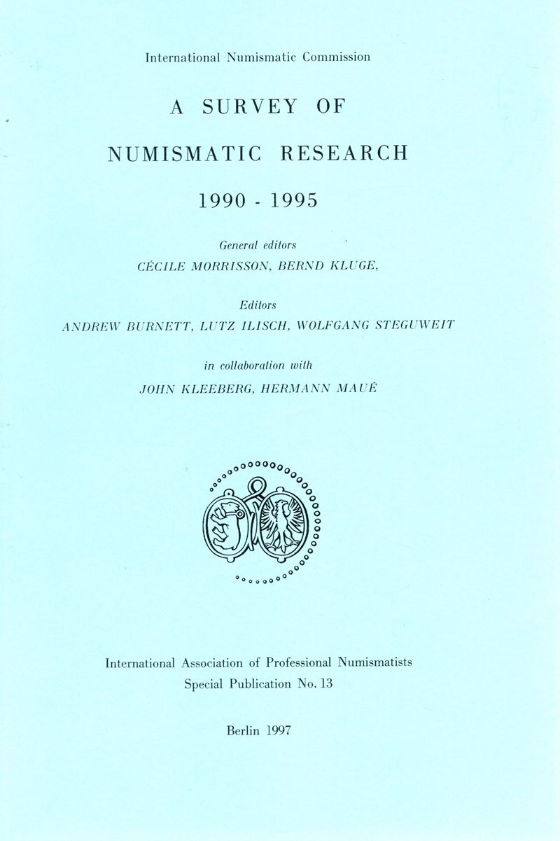 AA.-VV., A Survey Numismatic Research, 1990-1995, Berlino, 1997