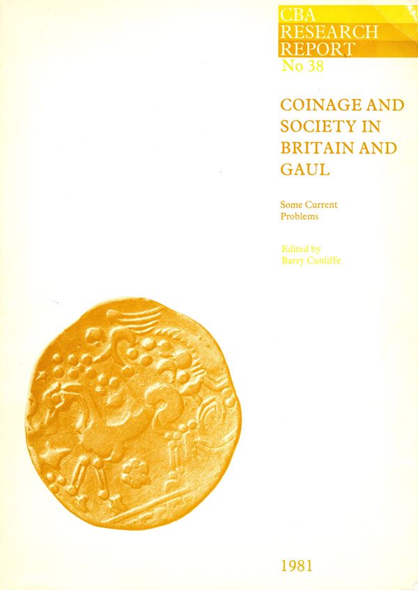 CUNLIFFE  B. -  Coinage and society in Britain and Gail. London, 1981.  pp 94, tavole e illustrazioni nel testo. rilegatura editoriale buono stato.