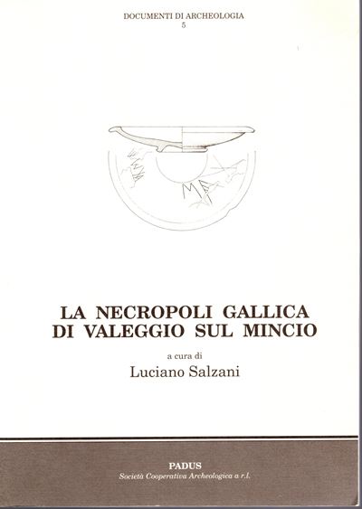 Salzani, La necropoli gallica di Valeggio sul Mincio