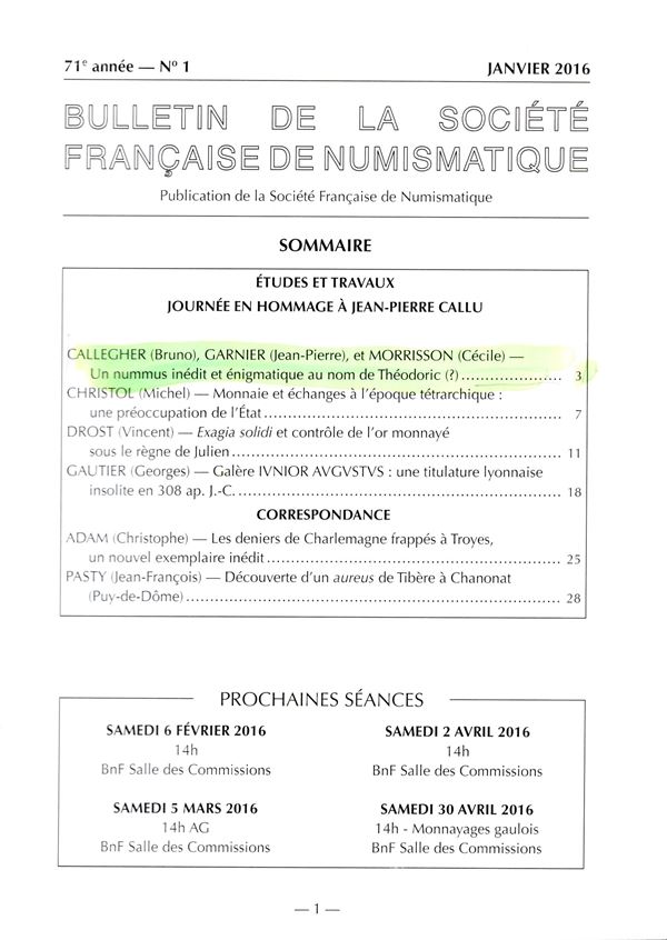 CALLEGHER B-GARNIER J.P.- MORRISON C. - Un nummuss inedit et enigmatique au nom de Theodoric?. Paris, 2016. pp 3-7, ill. nel testo. brossura ed. ottimo stato.