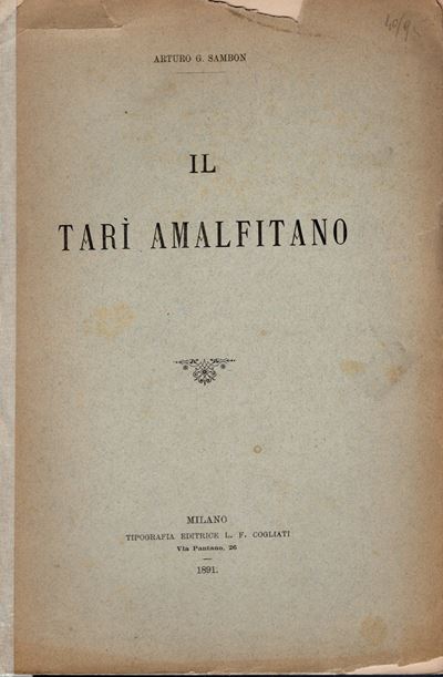 Sambon A. G. - il Tarì Amalfitano. Milano, 1891. Pp. 16, Ill. nel Testo. Ril ed Sciupata Interno ...