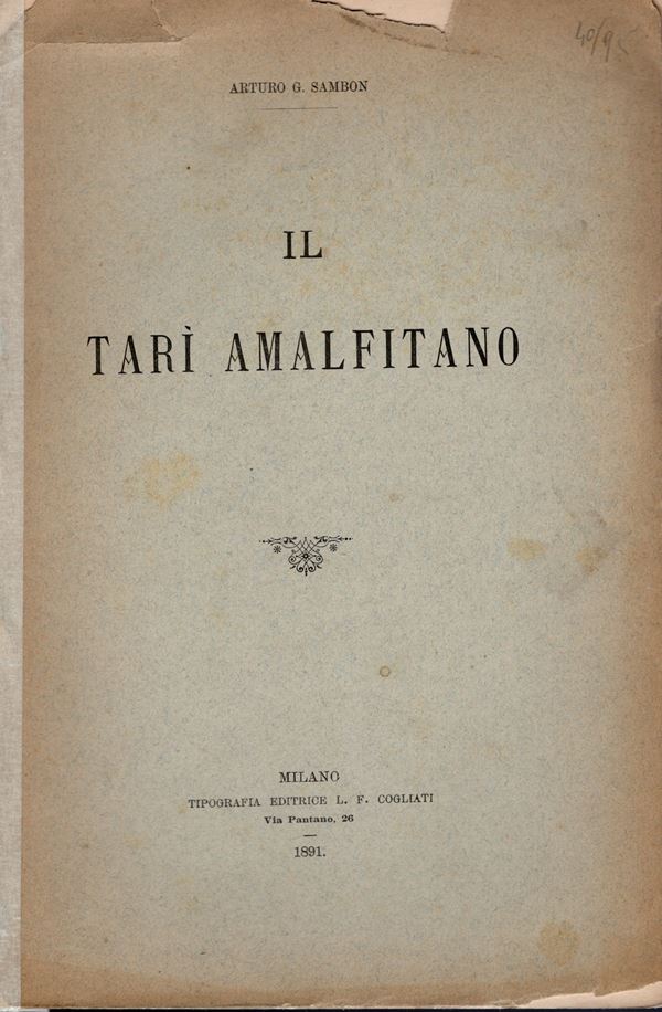 SAMBON A. G. - Il Tarì amalfitano. Milano, 1891.  pp. 16, ill. nel testo. ril ed sciupata interno buono stato, raro.