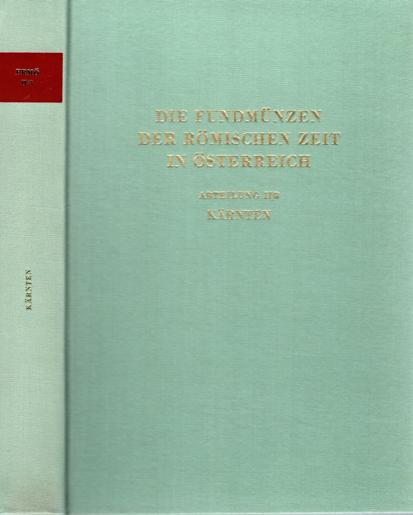 SCHMIDT-DICK  F. - Die fundmunzen der romischen zeit in Osterreich. Abteilung II \ 3. KARNTEN.  Wien, 1989.  pp. 430, tavv. 39 + 1 carta. Rilegatura editoriale, ottimo stato. importante documentazione