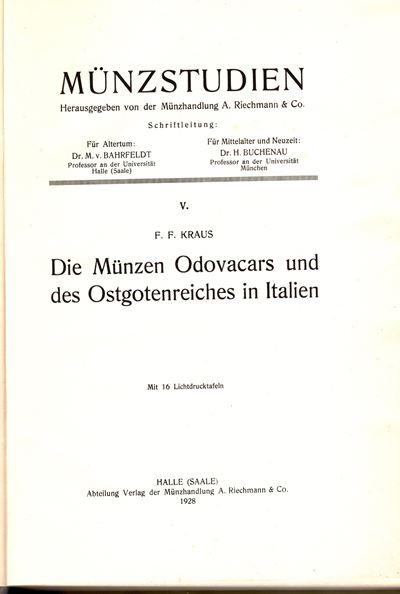 KRAUS F.F., Die munzen Odovacars und des Ostgotenreiches in Italien
