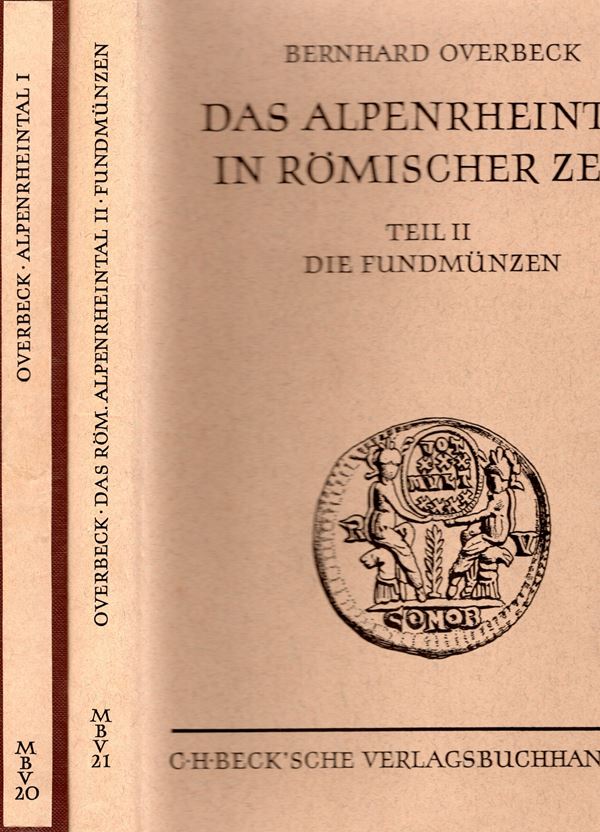 OVERBECK  B. -  Das alpenrheintal in romischer zeit. Munchen, 1973-1982. 2 volumi. I Teil. pp 268, tavv. 45 + illustrazioni nel testo. II teil. Dei fundmunzen pp 233, tavv. 12 di carte. Rilegatura edi