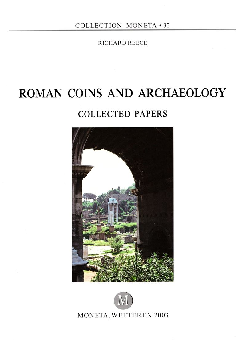 REECE R., Roman Coins and Archeology: Collected Papers