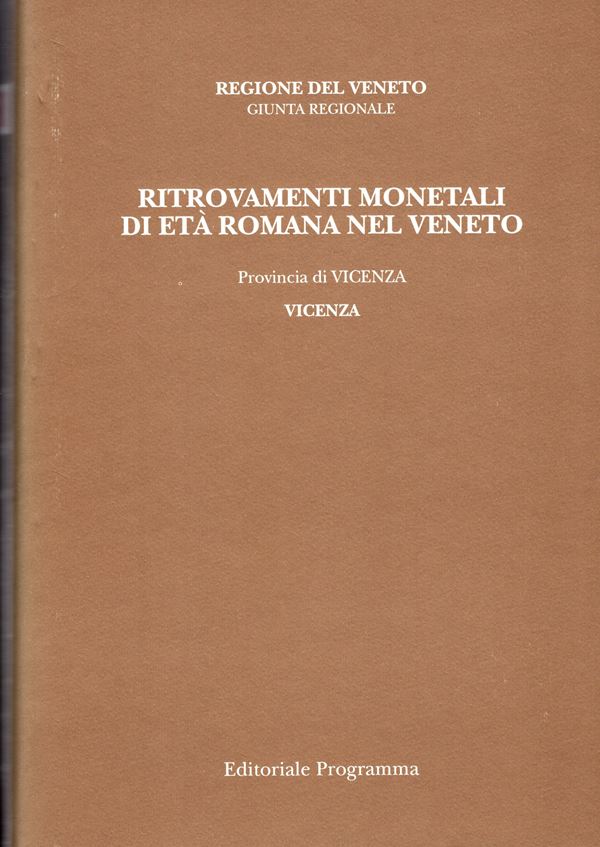 BERNARDELLI  A. -  Ritrovamenti monetali di età romana nel Veneto. Provincia IV : Vicenza. Comuni: Agugliaro, Altavilla Vicentina, Arcugnago, Arzignano, Asigliano veneto, Barbarano Vicentino, Bolzano