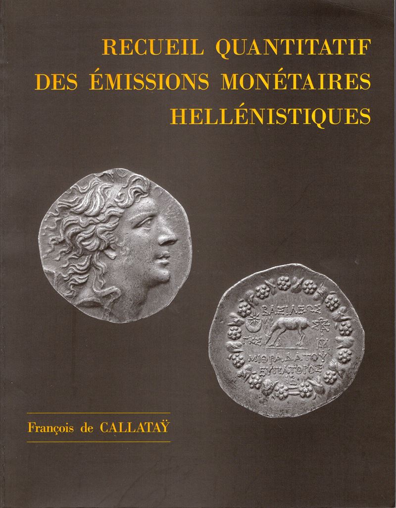 De Callatay F., Recueil quantitatif des émissions monétaires hellénistiques