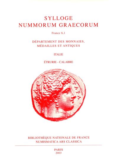 Sylvae Numorum Graecorum, Francia 6.1 - Italia: Etruria e Calabria, Paris, 2003