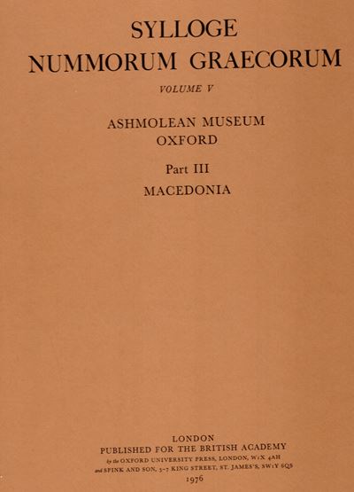 Sylloge Numorum Graecorum. Vol. V, Macedonia, Ashmolean Museum Oxford, 1976