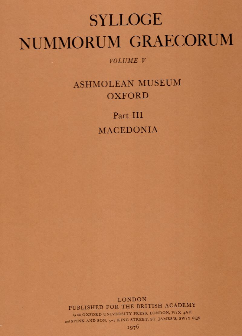 Sylloge Numorum Graecorum. Vol. V, Macedonia, Ashmolean Museum Oxford, 1976
