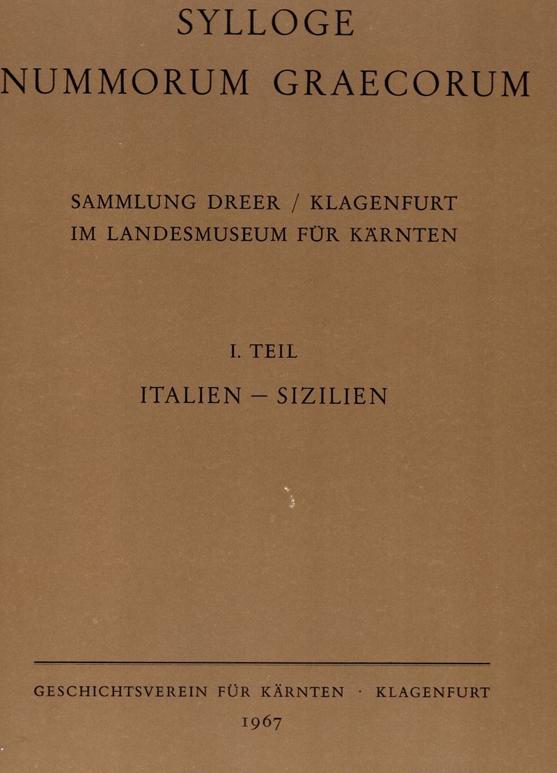SYLLOGE NUMMUMMORUM GRAECORUM, Catalogo della Collezione Dreer, Klagenfurt, 1967