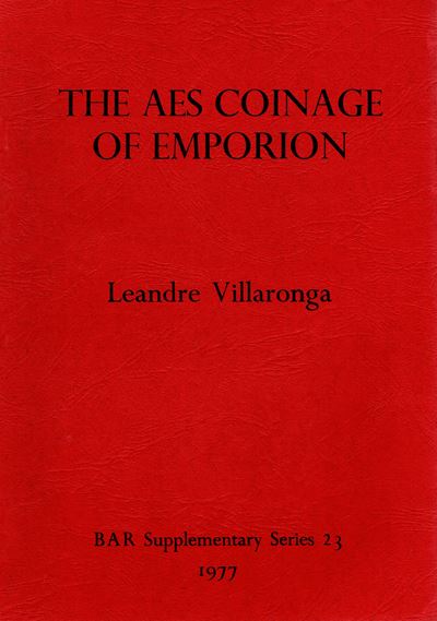 Villaronga L., The Aes Coinage of Emporion, Oxford 1977