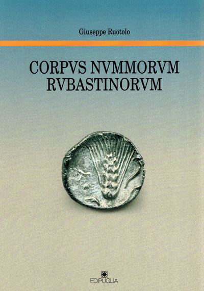 Ruotolo G., Corpvs Nvmmorvm Rvbastinorvm, Bari 2010, rilegatura editoriale