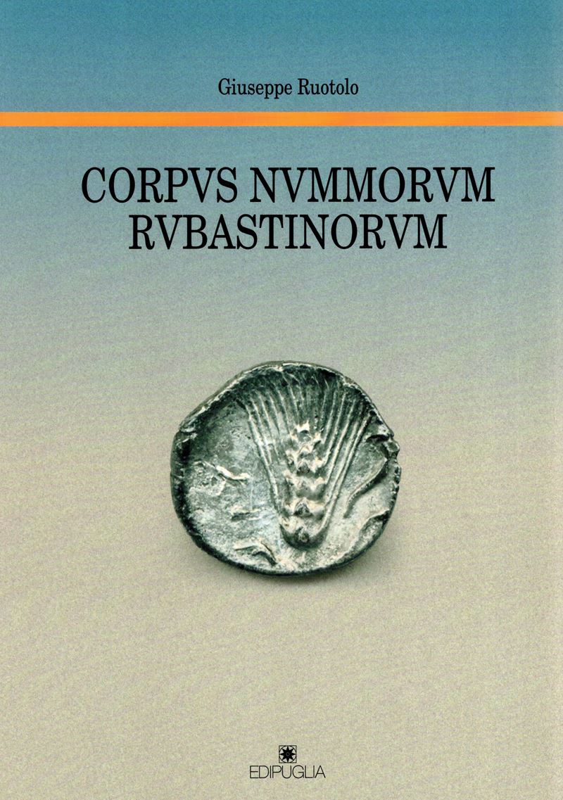 Ruotolo G., Corpvs Nvmmorvm Rvbastinorvm, Bari 2010, rilegatura editoriale