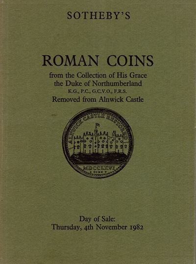 Sotheby’s, Catalogo d’asta “Roman Coins from the collection the Duke of Northumberland”, London, ...