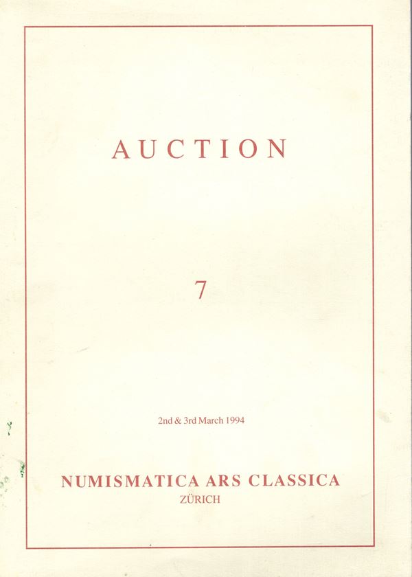 ARS CLASSICA AG. – Auction 7. Zurich, 2 – March, 1994.  Etruscan, Greek & Roman coins. Pp. 96, lots 891, plates 1+ 8 in color, + 83 in b\w. rel. editorial, good condition, liste prices realized.  very important and highly sought-after collection