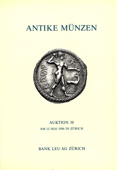 Bank Leu AG, Catalogo d’asta: monete antiche e documentazione numismatica (Zurich, 13 maggio 1986...