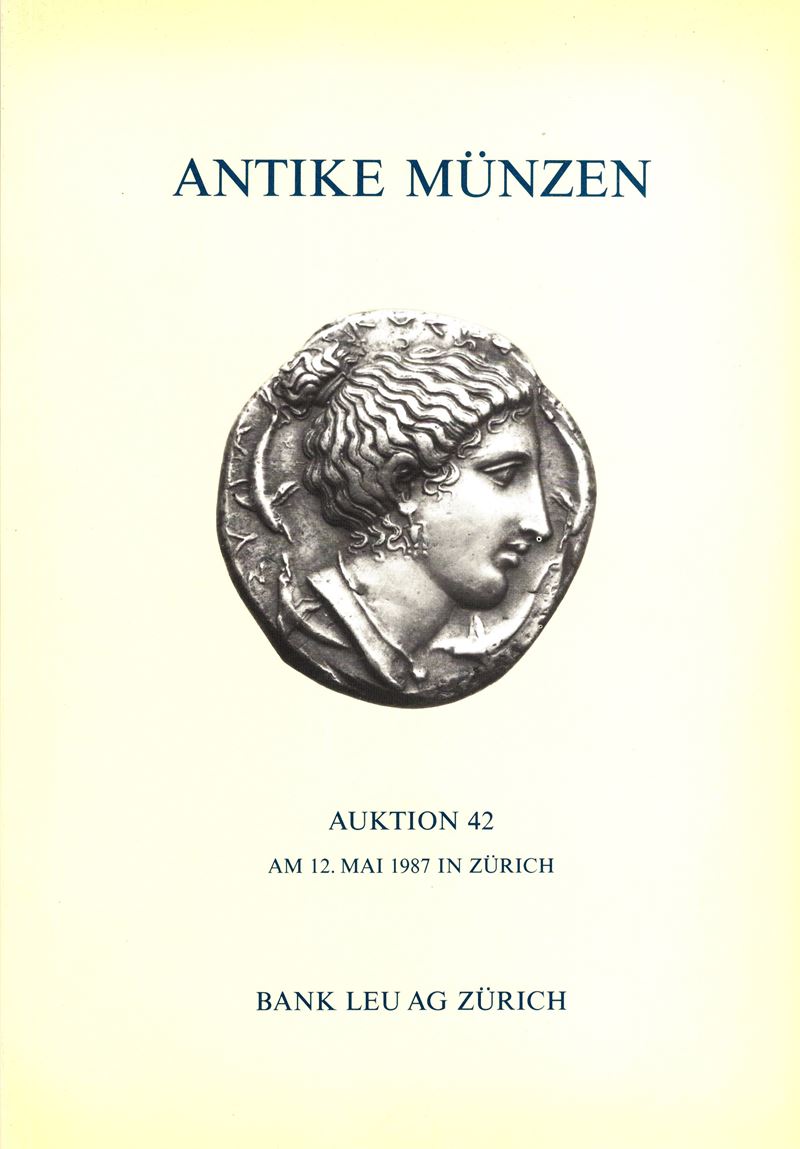 Catalogo d’asta, BANK LEU AG. – Zurigo, 12 maggio 1987, Monete antiche e letteratura, pp. 85