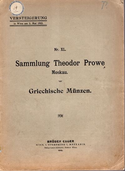 EGGER Bruder, Katalog XL. Wien (1912) – Collezione Theodor Prowe, monete greche