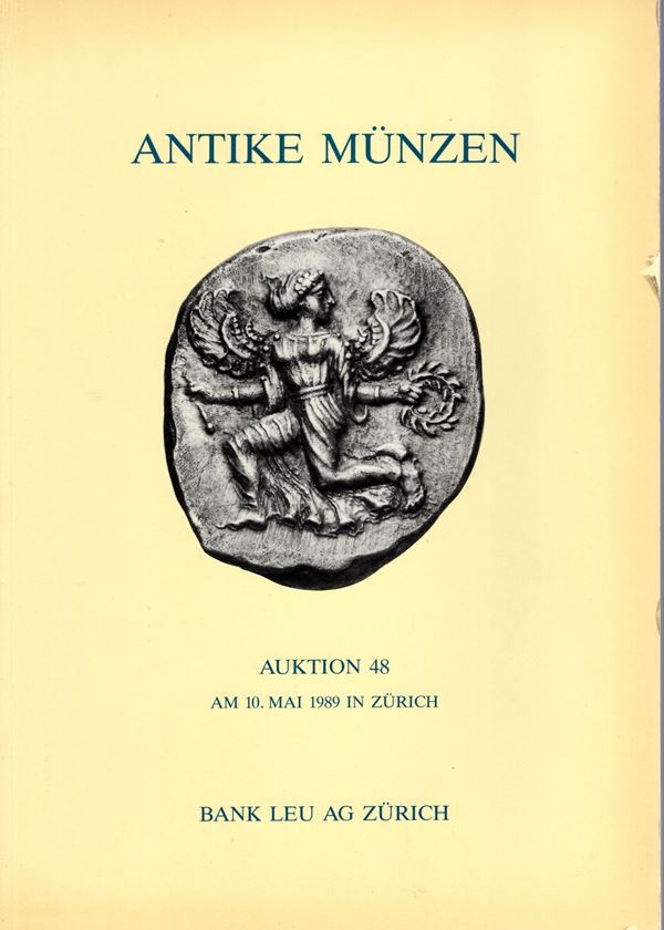 BANK LEU AG. – Aktion 48. Zurich, 10 – Mai, 1989. Antike munzen Griechen, Romer e literatur.  pp. 102,  lots 689, plates 27 + 12 enlargements. ril and worn, inside in excellent condition.