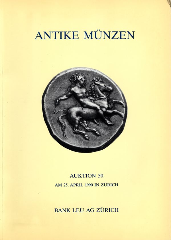 BANK LEU AG. – Auktion 50. Zurich, 25 - April, 1990. Antike munzen, kelten, griechen, romer, byzantiner. Pp. 81, lots. 425,  plates. 36 + 2 enlargement. ril and worn, inside in excellent condition.
