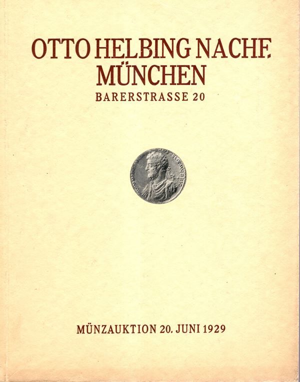 HELBING Otto - Munchen, 20 - Juin, 1929. Romische Munzen ecc. pp 32, lots 3713 - 4427, tutti illustrati nel testo + plates 73-86. Legatura ed. ottimo stato, lista prezzi Valutazioni, Spring, 298. importantissima e rara vendita di monete romane