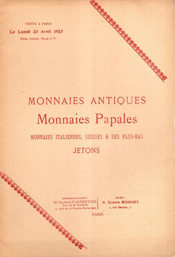 BOURGEY Etienne - Paris, 23 - Avril, 1923. Monnaies grecques, romaines, papales, italiennes, suisse & des Pays-Bas, jeton. Pp 18, lots 365, plates 2. Legatura ed. ottimo stato, molto raro. Spring, - Rossi, 1849.