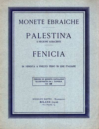 Rodolfo Ratto, Milano, 1932 — Fascicolo II a prezzi fissi: Monete ebraiche, Palestina e regioni a...