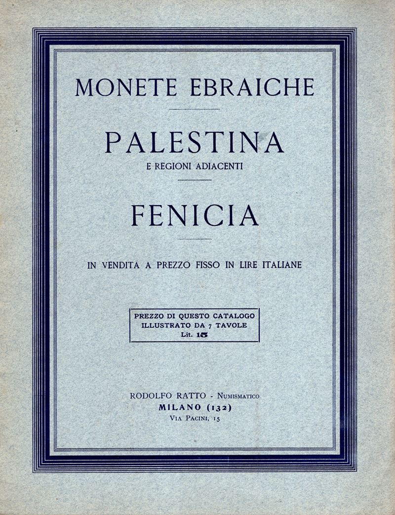 Rodolfo Ratto, Milano, 1932 — Fascicolo II a prezzi fissi: Monete ebraiche, Palestina e regioni a...