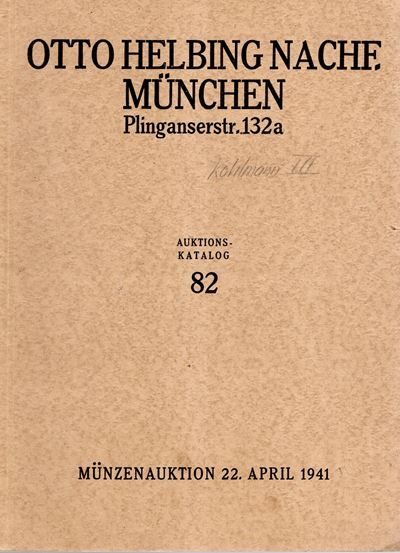 Catalogo d’asta HELBING Otto NACHF, Auktion 82 (Monete e francobolli), Monaco di Baviera, 22 apri...