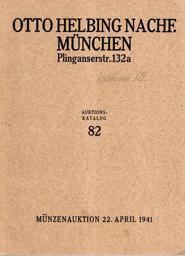 HELBING Otto NACHF - Auktion 82. Munchen, 22 - April, 1941. Munzen aller Lander, Italien, Frankreich, niederland, England, Russland, Afrika, Asien, Amerika, australien. Antike munzen, Goldmunzen, ecc. Legatura ed. lista prezzi Valutazioni e Aggiudicazione. ottimo stato. Rossi, 918. ottima serie italiana.