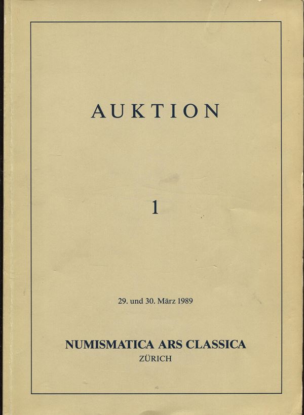 ARS CLASSICA - Auktion 1. Milano, 29\30 - Marz, 1989. Antike munzen, Iberische pragungen, placchette e medaglie dal XV al XX secolo.  Pp 111, lots, 1039 + 151, plates 9 a colori + 59 + 26. binding ed. excellent condition, liste prices realized, important and rare sale.