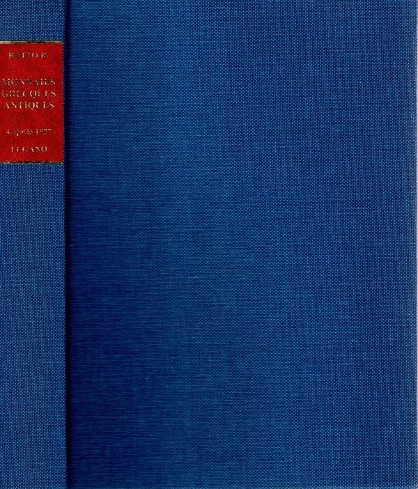 RATTO  Rodolfo  – Lugano, 4 – April, 1927. Important collection de toutes regions de l’epoque grecque. Pp. 220, lots 2966, plates 72. Legatura rigida,  interno buono stato, Spring 543. Importante vendita