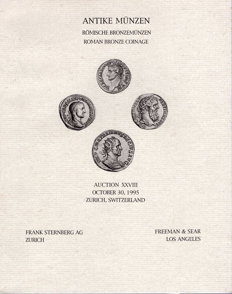 Sternberg F. – Freman & Sear. Auction, XXVIII. Zurich, 30 – October, 1995. Roman Bronze Coinage. ...