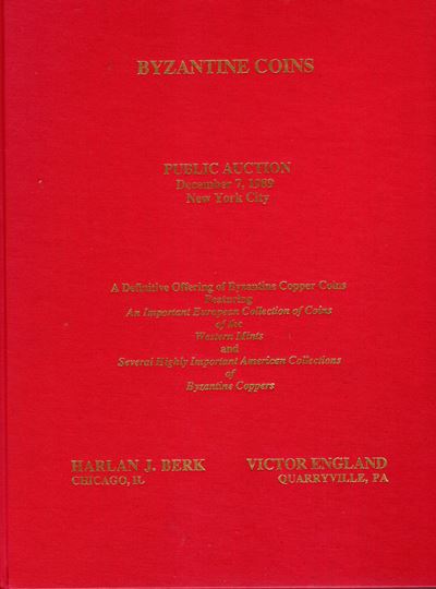 Berk, J. Harlan, England Victor (New York, 7 dicembre 1989) — collezione di monete bizantine in r...