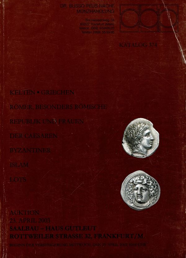 BUSSO  PEUS  NACHF. – Frankfurt  am Main,  23 - April, 2003. Munzen griechen, Romer, besonders, romische republik und fraun der caesaren byzantiner, islam..  Pp. 78, lots 1363, plates 61 + 2 a colori. Brossura ed. interno ottimo stato, lista prezzi Aggiudicazione. importante vendita.