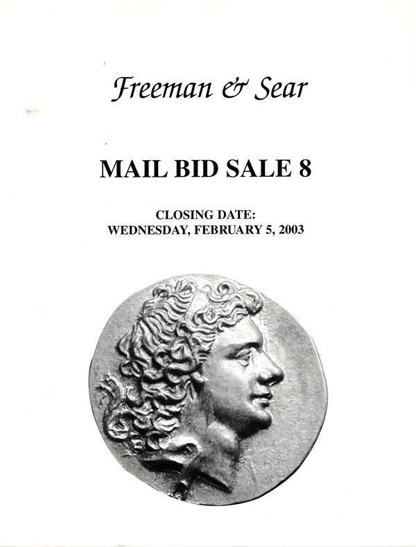 FREEMAN & SEAR. - Mail bid sale 8. Los Angeles, 5 - February, 2003. ancient coins, lots ….  Pp  non num, lots, 657, tutti illustrati,  + 9 tavole di ingrandimenti. Brossura ed. ottimo stato.