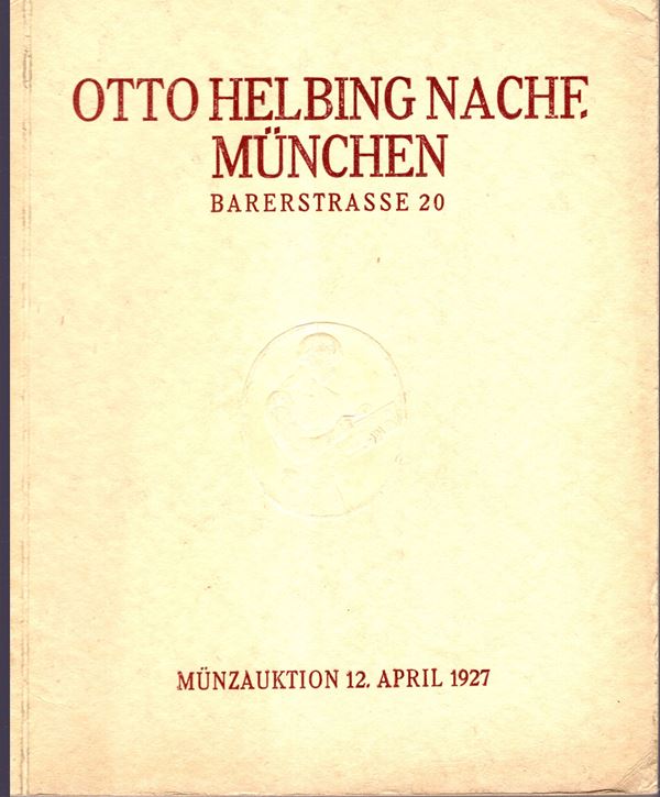 HELBING O. NACHF. Munchen, 12 - april, 1927. Sammlung Brunner in Magdeburg.  Brandenburg in den Markenn. Sammlung Professor H. Griechische un Romische munzen, ecc. pp 162, lots 1973, plates 64. Legatura ed. ottimo stato. Spring, 294. importante serie di monete greche siciliane, e bellissima serie di bronzi romani imperiali.